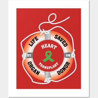 Life Saved by an Organ Donor Ring Buoy Heart Posters and Art